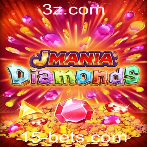 Explorando o Jogo JManiaDiamonds e a Estratégia 15 BET