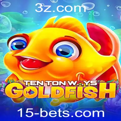 Explorando o Fascinante Mundo de 'TenTonWaysGoldfish' e a Estratégia '15 BET'