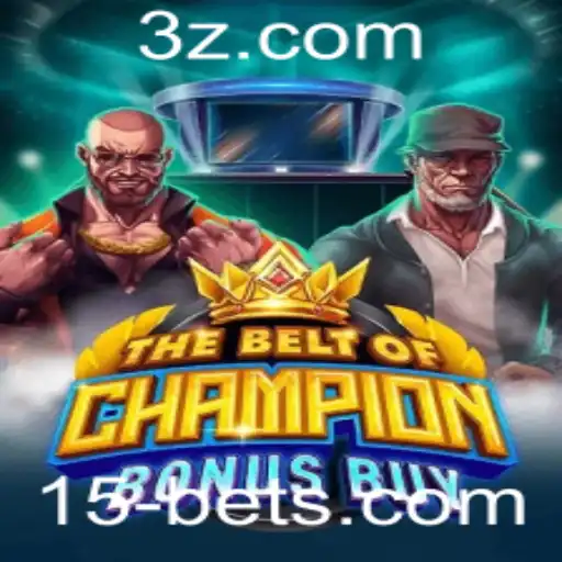TheBeltOfChampionBonusBuy: Descubra a Emoção do Jogo com 15 BET